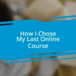 How I Chose My Last Online Course