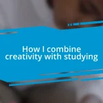 How I combine creativity with studying