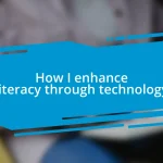 How I enhance literacy through technology