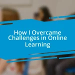 How I Overcame Challenges in Online Learning