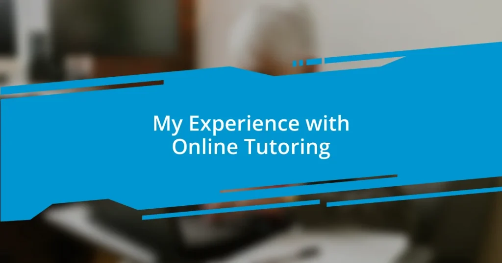 My Experience with Online Tutoring