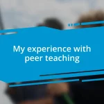 My experience with peer teaching