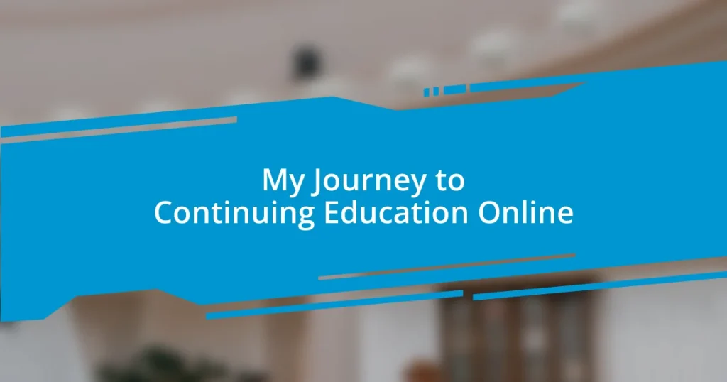 My Journey to Continuing Education Online