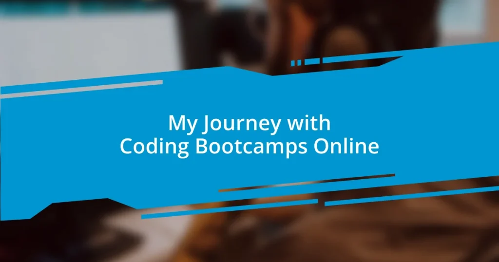 My Journey with Coding Bootcamps Online