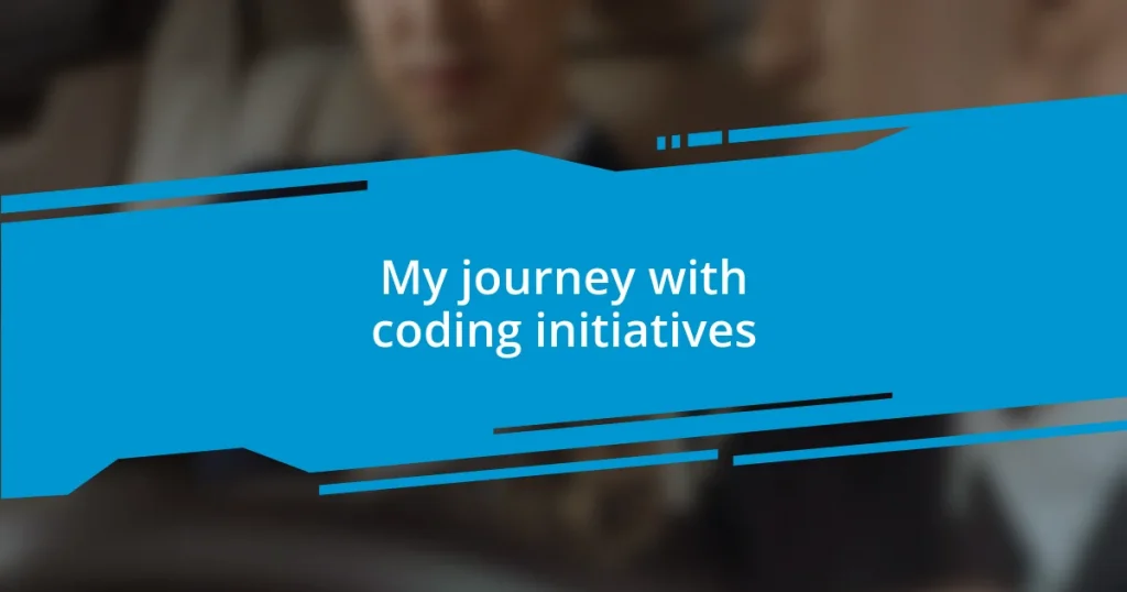 My journey with coding initiatives