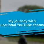 My journey with educational YouTube channels