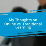 My Thoughts on Online vs. Traditional Learning