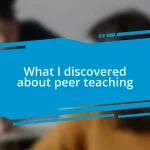 What I discovered about peer teaching