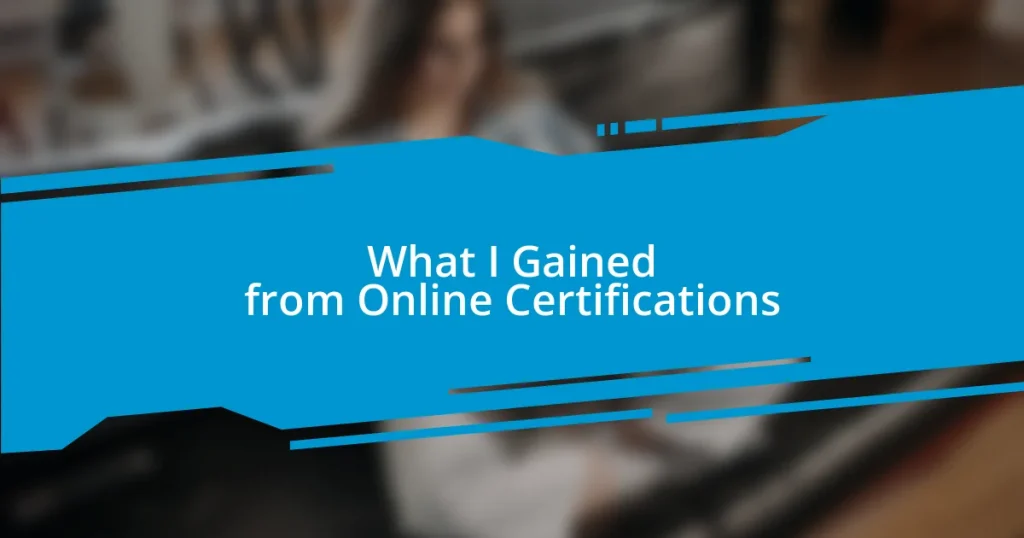 What I Gained from Online Certifications