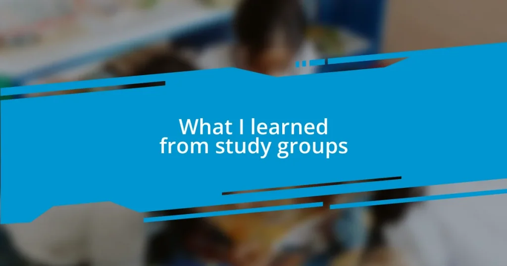 What I learned from study groups