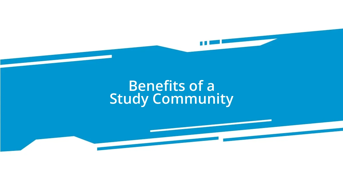 Benefits of a Study Community