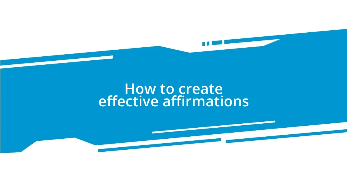 How to create effective affirmations