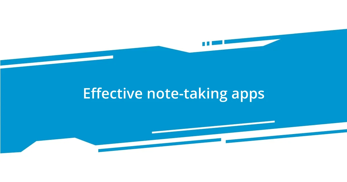 Effective note-taking apps