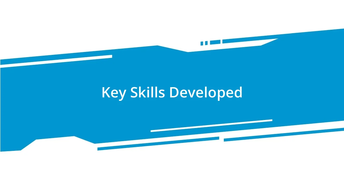 Key Skills Developed