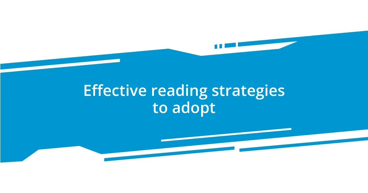 Effective reading strategies to adopt